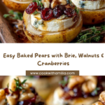 Baked Pears with Brie, Walnuts, and Cranberries Recipe