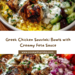 Greek Chicken Souvlaki Bowls with Creamy Feta Sauce Recipe