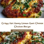 Crispy Hot Honey Lemon Goat Cheese Chicken with Herb Crust Recipe