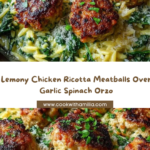 Lemony Chicken Ricotta Meatballs Over Garlic Spinach Orzo Recipe