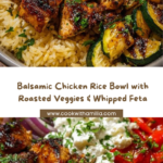 Balsamic Chicken Rice with Roasted Veggies & Whipped Feta Recipe
