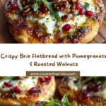 Crispy Flatbread with Brie, Pomegranate & Roasted Walnuts Recipe
