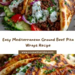 Mediterranean Ground Beef Pita Wraps Recipe