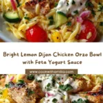 Lemon Dijon Chicken Orzo Bowl with Lemon Feta Yogurt Sauce Recipe