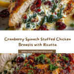 Cranberry & Spinach Stuffed Chicken Breasts with Ricotta Recipe