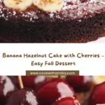 Banana and Hazelnut Cake with Cherries Recipe