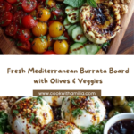 Mediterranean Burrata and Olive Board Recipe